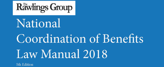 Rawlings Publishes 5th Edition of the National Coordination of Benefits Law Manual